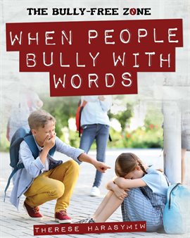 Cover image for When People Bully with Words