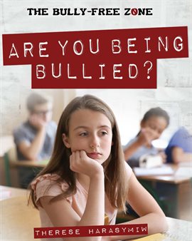 Cover image for Are You Being Bullied?