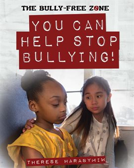 Cover image for You Can Help Stop Bullying!