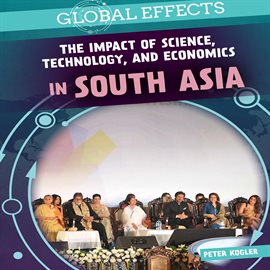 Cover image for The Impact of Science, Technology, and Economics in South Asia