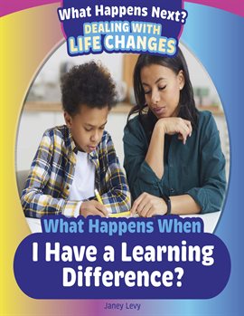 Imagen de portada para What Happens When I Have a Learning Difference?