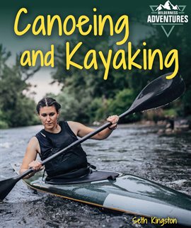 Imagen de portada para Canoeing and Kayaking