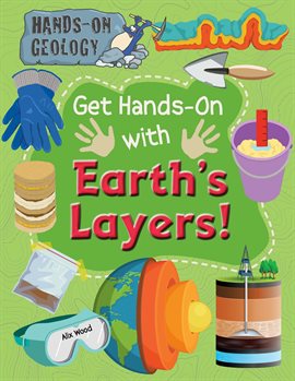 Cover image for Get Hands-On with Earth's Layers!