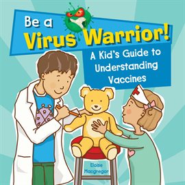 Imagen de portada para A Kid's Guide to Understanding Vaccines