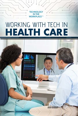 Cover image for Working with Tech in Health Care