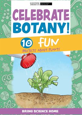 Cover image for Celebrate Botany!: 10 Fun Projects About Plants