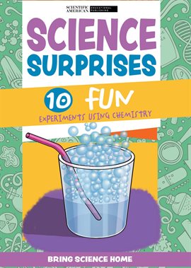 Cover image for Science Surprises: 10 Fun Experiments Using Chemistry