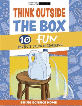 Cover image for Think Outside the Box: 10 Fun Projects Using Engineering