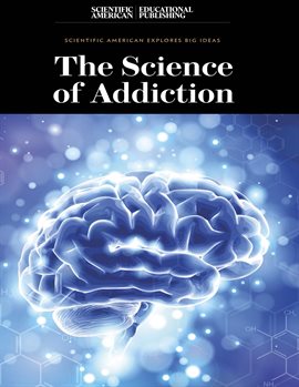 Cover image for The Science of Addiction