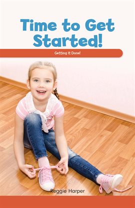 Cover image for Time to Get Started!