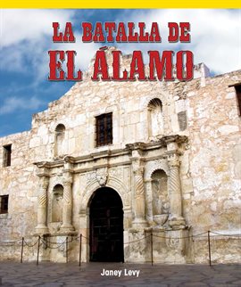 Imagen de portada para La batalla de El Álamo (The Battle of the Alamo)