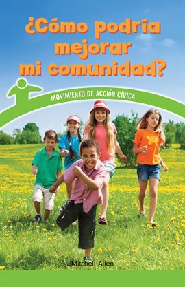 Cover image for ¿Cómo podría mejorar mi comunidad? (How Can My Community Improve?)