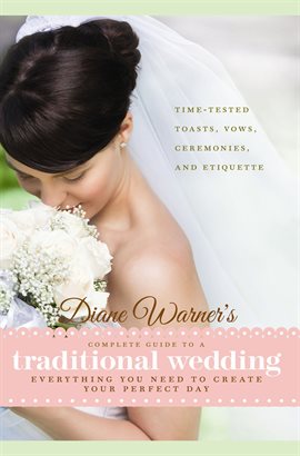 Cover image for Diane Warner's Complete Guide to a Traditional Wedding