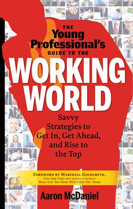 Imagen de portada para The Young Professional's Guide to the Working World
