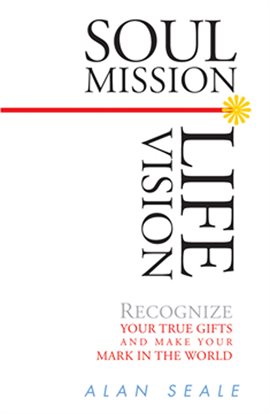 Cover image for Soul Mission, Life Vision