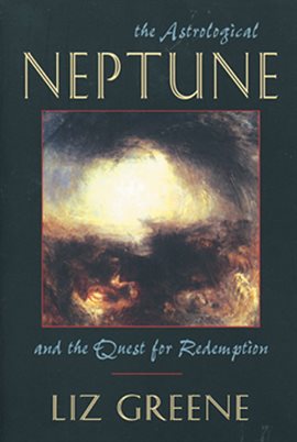 Cover image for The Astrological Neptune and the Quest for Redemption