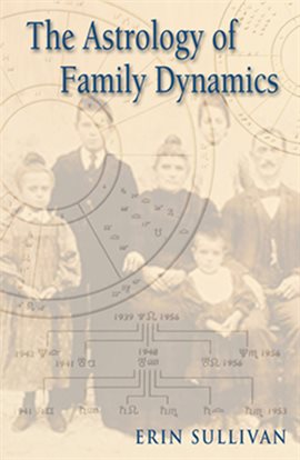 Cover image for The Astrology of Family Dynamics