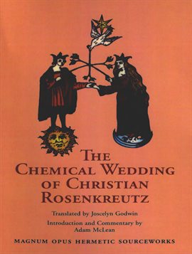 Cover image for The Chemical Wedding Of Christian Rosenkreutz