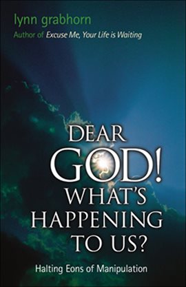 Cover image for Dear God, What's Happening to Us?