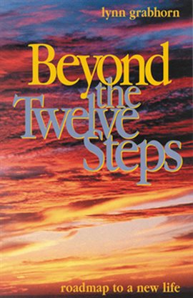 Cover image for Beyond the Twelve Steps
