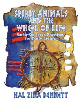 Imagen de portada para Spirit Animals and the Wheel of Life