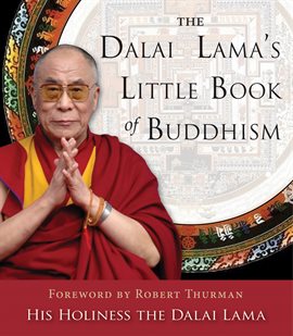 Cover image for The Dalai Lama's Little Book Of Buddhism