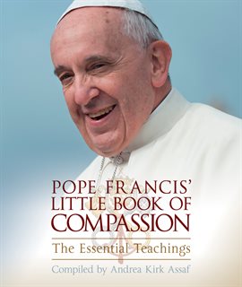 Cover image for Pope Francis' Little Book of Compassion