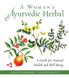 Cover image for A Woman's Ayurvedic Herbal