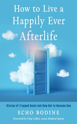 Cover image for How to Live a Happily Ever Afterlife