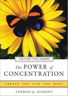 Cover image for The Power of Concentration, The First Five Lessons