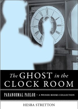 Imagen de portada para The Ghost in the Clock Room