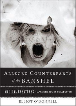 Cover image for The Alleged Counterparts Of The Banshee