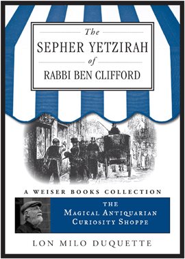 Cover image for The Sepher Yetzirah Of Rabbi Ben Clifford