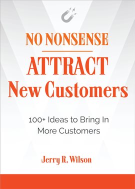 Cover image for No Nonsense: Attract New Customers