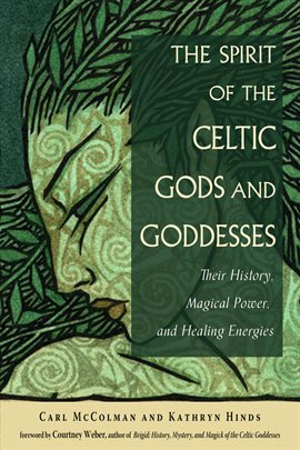 Cover image for The Spirit of the Celtic Gods and Goddesses