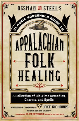 Cover image for Ossman & Steel's Classic Household Guide to Appalachian Folk Healing