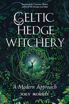 Imagen de portada para Celtic Hedge Witchery-A Modern Approach
