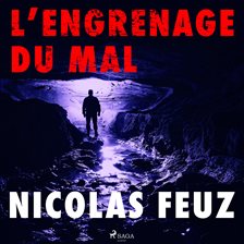 L'Engrenage du mal