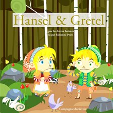 Hansel et gretel des frères grimm