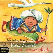 Kalif Storch / Der kleine Muck