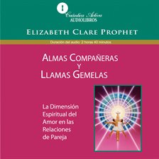 Almas compañeras y llamas gemelas Almas compañeras y llamas gemelas