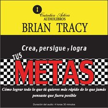 Crea, persigue y logra tus METAS