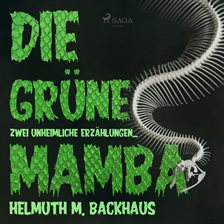 Die grüne Mamba - zwei unheimliche Erzählungen