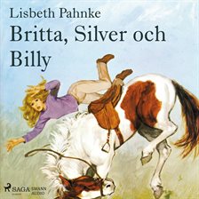 Britta, Silver Och Billy