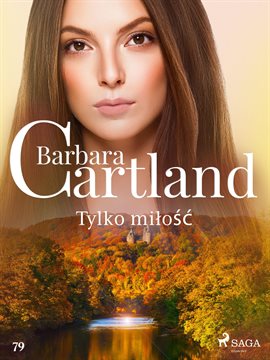 Tylko miłość – Ponadczasowe historie miłosne Barbary Cartland