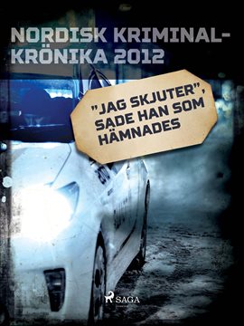 "Jag Skjuter", Sade Han Som Hämnades Med Mord "Jag Skjuter", Sade Han Som Hämnades Med Mord