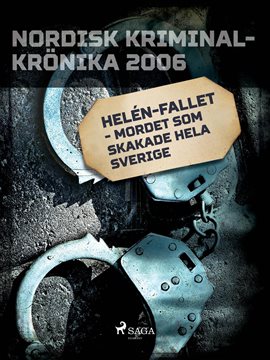 Helén-fallet - Mordet Som Skakade Hela Sverige