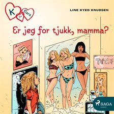 Er jeg for tjukk, mamma?