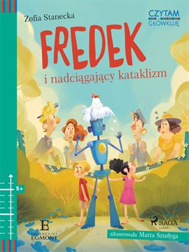 Fredek i nadciągający kataklizm Fredek i nadciągający kataklizm