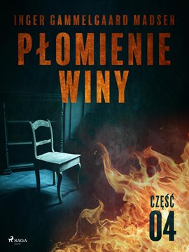 Płomienie winy: część 4 Płomienie winy: część 4